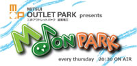 三井アウトレットパーク滋賀竜王 presentsM♪On Park